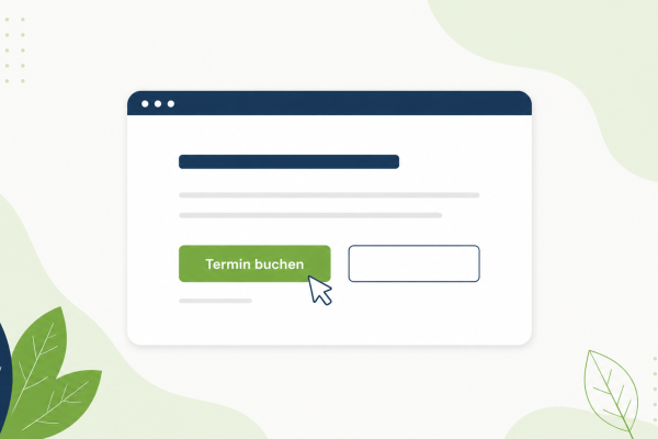 Browserfenster mit hervorgehobenen CTA-Button „Termin buchen" neben zurückhaltendem Sekundär-Button